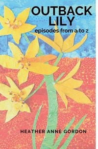 Produktbild: Outback Lily - episodes from a to z