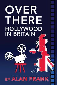 Produktbild: Over There - Hollywood In Britain