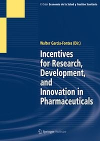Produktbild: Incentives for Research, Development, and Innovation in Pharmaceuticals