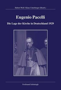 Produktbild: Eugenio Pacelli - Die Lage der Kirche in Deutschland 1929