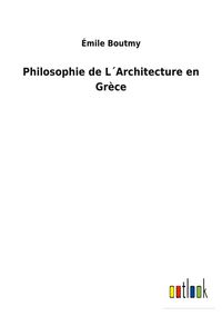 Produktbild: Philosophie de L&acute;Architecture en Gr&egrave;ce