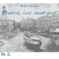 Madrid, los sentidos
