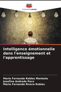 Produktbild: Intelligence &eacute;motionnelle dans l'enseignement et l'apprentissage