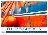 Produktbild: Flugzeugdetails - Faszinierende Einblicke in die Flugzeugtechnik (Wandkalender 2026 DIN A3 quer), CALVENDO Monatskalender