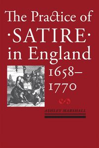 Produktbild: Practice of Satire in England, 1658-1770