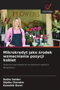 Produktbild: Mikrokredyt jako &iquest;rodek wzmacniania pozycji kobiet