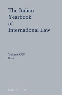 Produktbild: Italian Yearbook of International Law 25 (2015)