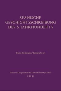 Produktbild: Spanische Geschichtsschreibung des 6. Jahrhunderts