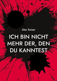 Produktbild: Ich bin nicht mehr der, den du kanntest