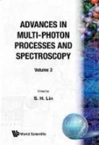 Produktbild: Advances in Multi-Photon Processes and Spectroscopy, Volume 3