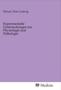 Produktbild: Experimentelle Untersuchungen zur Physiologie und Pathologie
