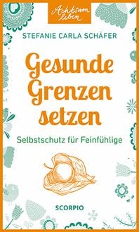 Produktbild: Achtsam leben: Gesunde Grenzen setzen