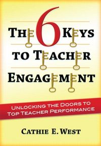 Produktbild: West, C: The 6 Keys to Teacher Engagement