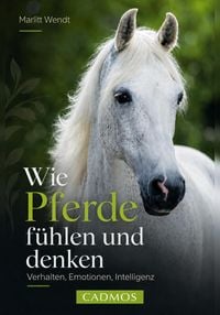 Produktbild: Wie Pferde f&uuml;hlen und denken