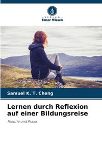 Produktbild: Lernen durch Reflexion auf einer Bildungsreise