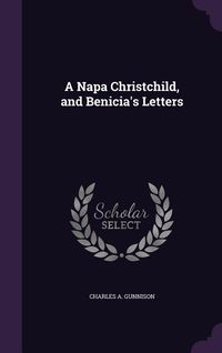 Produktbild: A Napa Christchild, and Benicia's Letters