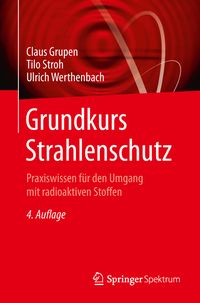 Bild vom Artikel Grundkurs Strahlenschutz vom Autor Claus Grupen