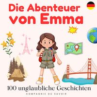 Produktbild: Die abenteuer von Emma - 100 unglaubliche Geschichten
