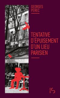 Produktbild: Tentative D'Epuisement D'Un Lieu Parisien : Nouvelle Edition