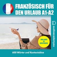 Produktbild: Franz&ouml;sisch f&uuml;r den Urlaub A1_B1