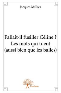 Produktbild: Fallait il fusiller celine les