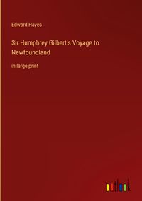 Produktbild: Sir Humphrey Gilbert's Voyage to Newfoundland