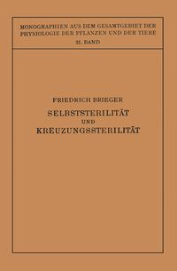 Produktbild: Selbststerilit&auml;t und Kreuzungssterilit&auml;t im Pflanzenreich und Tierreich