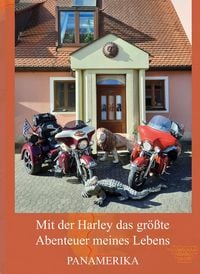 Produktbild: Mit der Harley das gr&ouml;&szlig;te Abenteuer meines Lebens&nbsp;