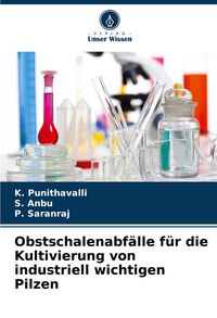 Produktbild: Obstschalenabf&auml;lle f&uuml;r die Kultivierung von industriell wichtigen Pilzen