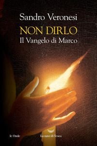Produktbild: Non dirlo. Il Vangelo di Marco