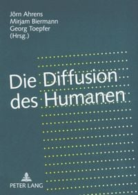 Produktbild: Die Diffusion des Humanen