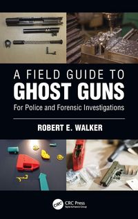 Produktbild: A Field Guide to Ghost Guns