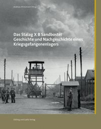 Bild vom Artikel Das Stalag X B Sandbostel vom Autor 