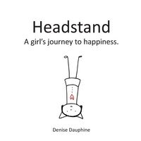 Produktbild: Headstand: A girl's journey to happiness