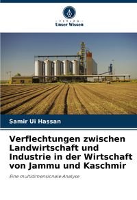 Produktbild: Verflechtungen zwischen Landwirtschaft und Industrie in der Wirtschaft von Jammu und Kaschmir