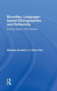 Produktbild: Bourdieu, Language-based Ethnographies and Reflexivity