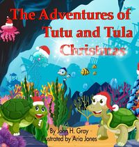 Produktbild: The Adventures of Tutu and Tula. Christmas