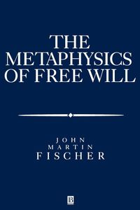 Produktbild: Fischer, J: Metasphysics of Free Will
