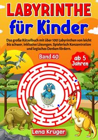 Produktbild: Labyrinthe f&uuml;r Kinder ab 5 Jahren - Band 40