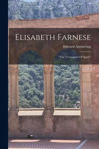 Produktbild: Elisabeth Farnese: "the Termagant Of Spain"