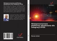 Produktbild: Wieloprocesorowa platforma wbudowana dla integracji RTOS