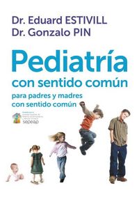 Produktbild: Pediatr&iacute;a con sentido com&uacute;n para padres