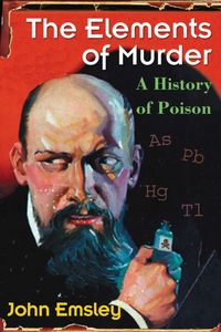 Produktbild: The Elements of Murder: A History of Poison