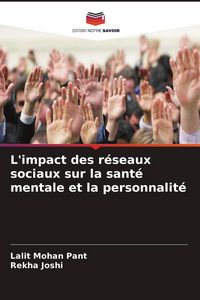 Produktbild: L'impact des r&eacute;seaux sociaux sur la sant&eacute; mentale et la personnalit&eacute;