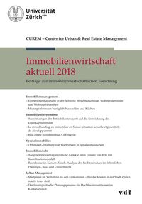 Bild vom Artikel Immobilienwirtschaft aktuell 2018 vom Autor CUREM Center for Urban & Real Estate Management-Zurich