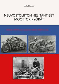 Produktbild: Neuvostoliiton nelitahtiset moottoripy&ouml;r&auml;t