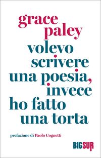 Produktbild: Volevo scrivere una poesia, invece ho fatto una torta
