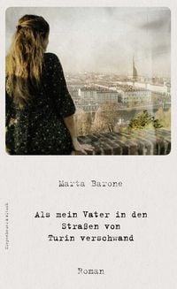 Produktbild: Als mein Vater in den Stra&szlig;en von Turin verschwand