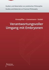 Produktbild: Verantwortungsvoller Umgang mit Embryonen