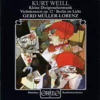 Produktbild: Violinkonzert/Berlin im Licht/Kl.Dreigroschenmusik